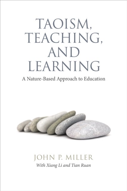 Taoism, Teaching, and Learning - A Nature-Based Approach to Education