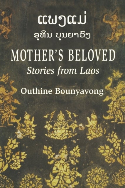 Mother's Beloved - Stories from Laos