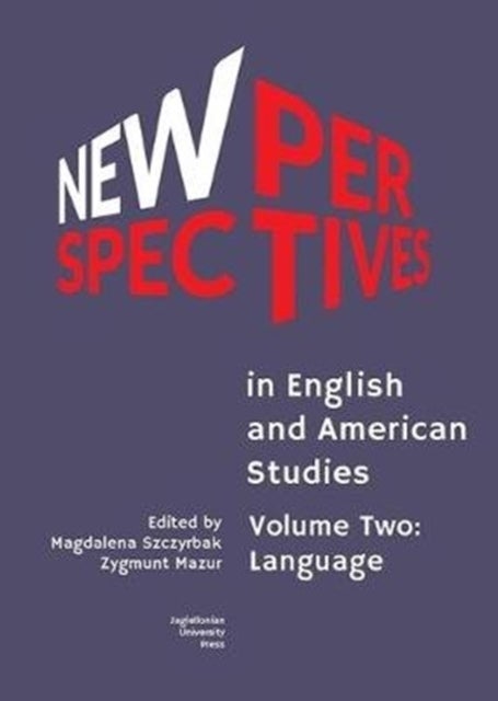 New Perspectives in English and American Studies ¿ Volume Two: Language