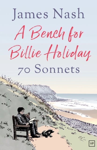 A Bench for Billie Holiday - 70 Sonnets
