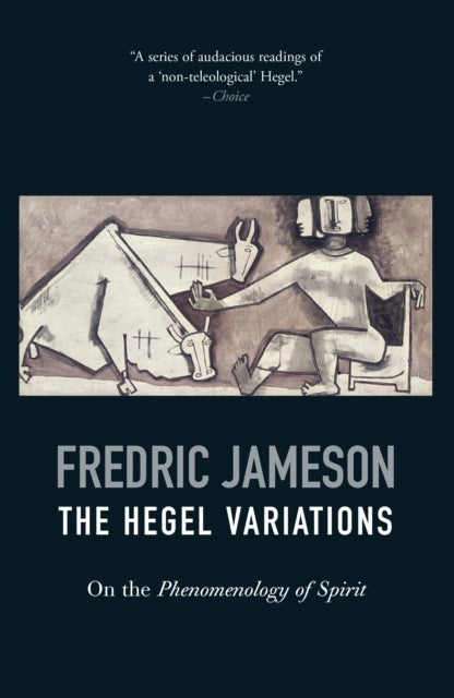 The Hegel Variations - On the Phenomenology of Spirit