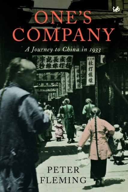 One's Company - A Journey to China in 1933