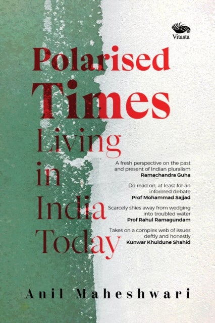Polarised Times - Living in India Today