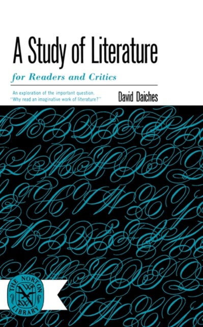 A Study of Literature for Readers and Critics