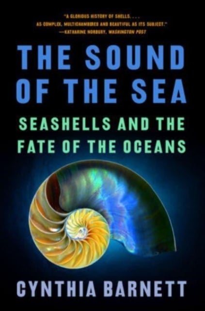 The Sound of the Sea - Seashells and the Fate of the Oceans
