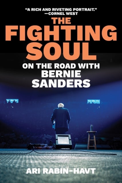 The Fighting Soul - On the Road with Bernie Sanders