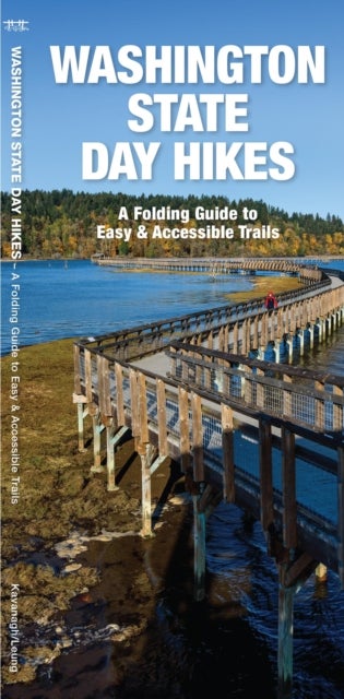 Washington State Day Hikes - A Folding Guide to Easy & Accessible Trails