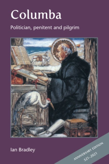 Columba - Politician, penitent and pilgrim