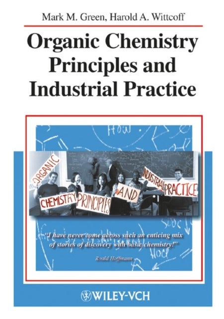 Organic Chemistry Principles and Industrial Practice