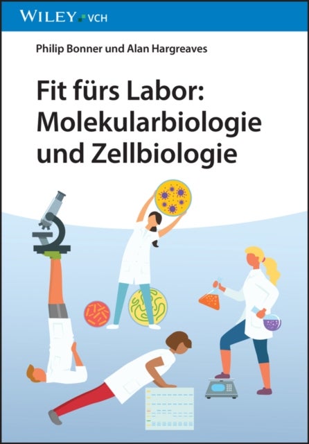 Fit furs Labor - Molekularbiologie und Zellbiologie
