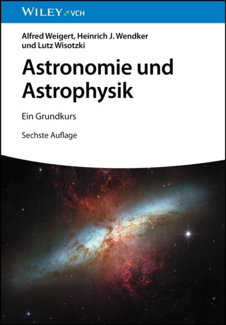 Astronomie und Astrophysik - Ein Grundkurs