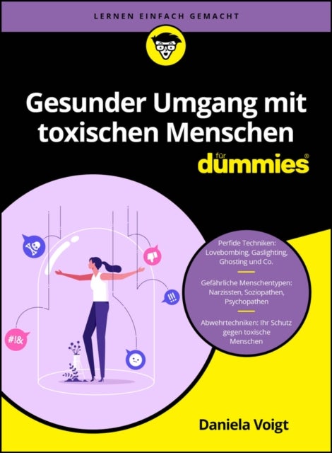Gesunder Umgang mit toxischen Menschen fur Dummies