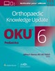 Orthopaedic Knowledge Update¿ Pediatrics 6 Print + Ebook