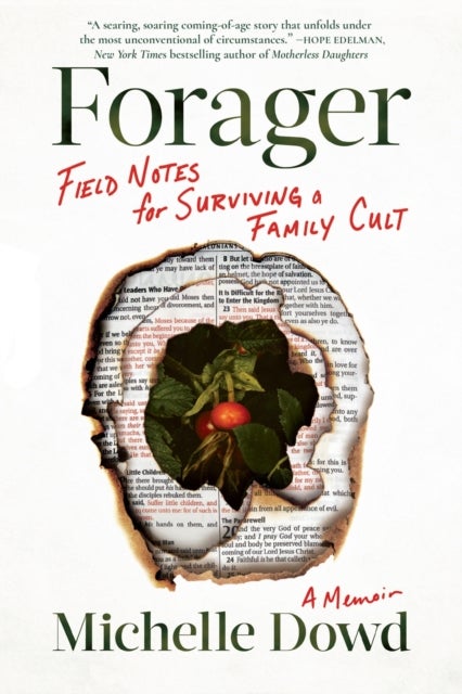 Forager - Field Notes for Surviving a Family Cult: a Memoir