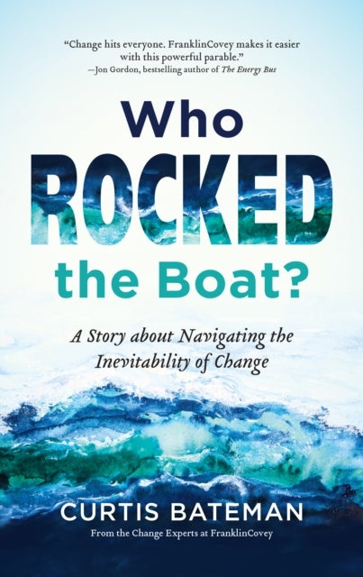 Who Rocked the Boat? - A Story about Navigating the Inevitability of Change
