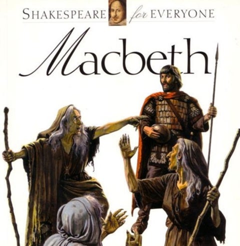 Macbeth - Shakespeare for Everyone