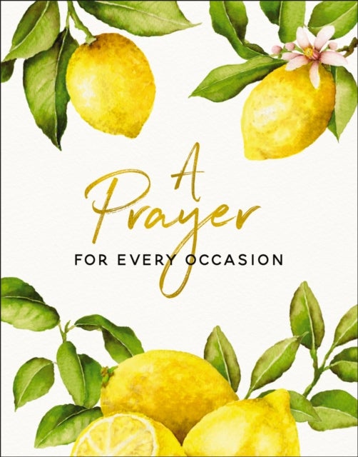 A Prayer for Every Occasion - A Collection of Inspiration