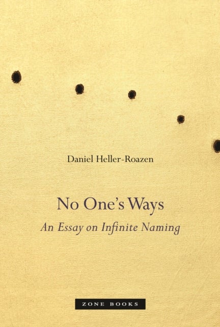 No One's Ways - An Essay on Infinite Naming