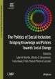 The Politics of Social Inclusion - Bridging Knowledge and Policies Towards Social Change