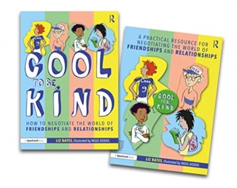 Negotiating the World of Friendships and Relationships - A ‘Cool to be Kind’ Storybook and Practical Resource