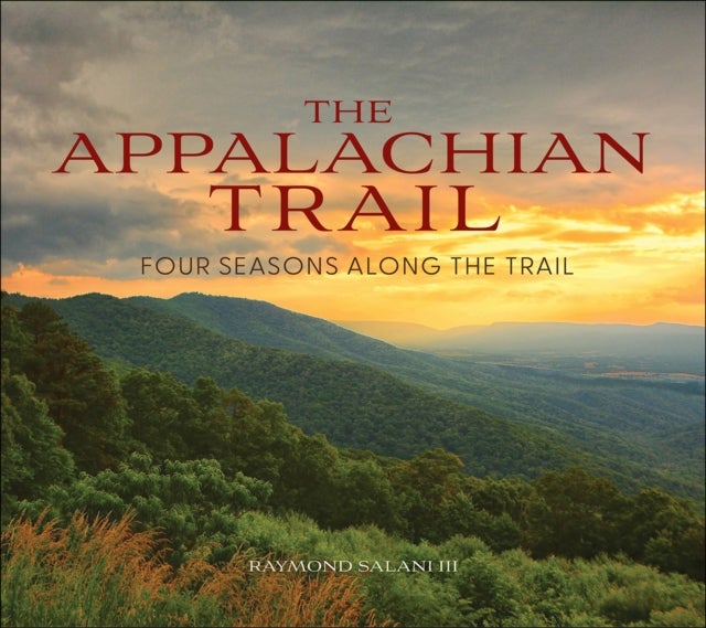 The Appalachian Trail - Four Seasons Along the Trail