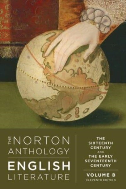 The Norton Anthology of English Literature - The Sixteenth and Early Seventeenth Century