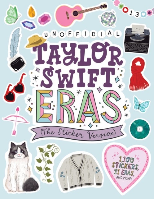 Taylor Swift Eras (The Sticker Version) - 1,100 Stickers, 11 Eras, and More!