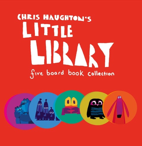Chris Haughton's Little Library - A collection of five baby board book favourites in one boxset , perfect for gifting at baby's first birthday or a baby shower