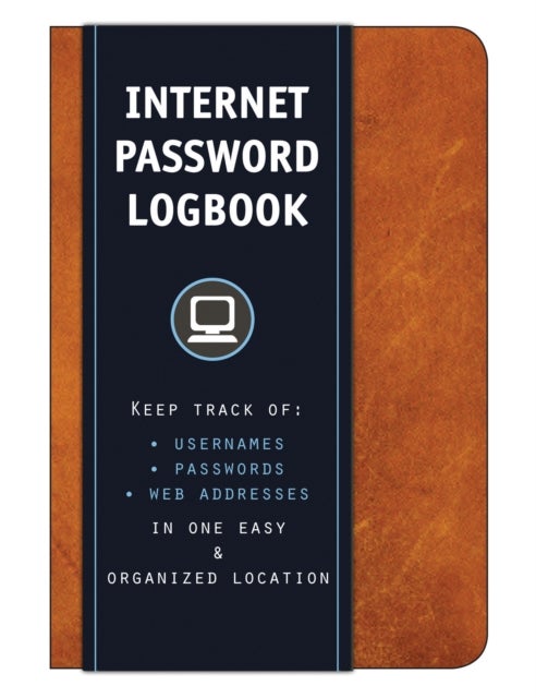Internet Password Logbook (Cognac Leatherette) - Keep track of: usernames, passwords, web addresses in one easy & organized location
