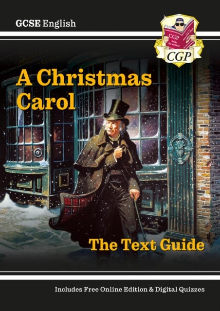 New GCSE English Text Guide - A Christmas Carol includes Online Edition & Quizzes: perfect for the 2