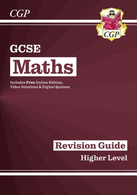 GCSE Maths Revision Guide: Higher inc Online Edition, Videos & Quizzes: superb for the 2023 and 2024