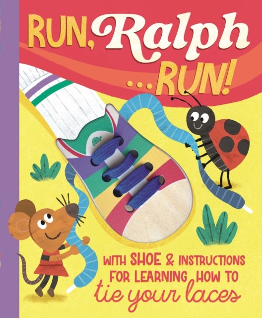 Run Ralph Run - Learn How to Tie Your Laces