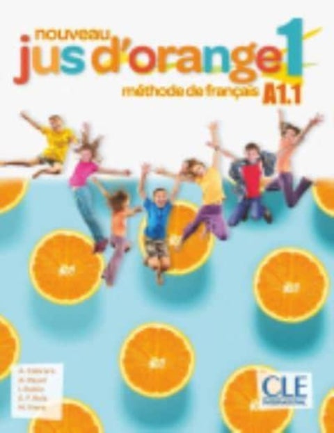 Nouveau Jus d'orange 1: Niveau A1.1 - Livre de l'eleve + DVD - Livre de l'eleve 1 (A1.1) + DVD-Rom