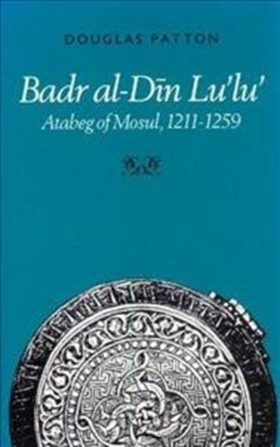 Badr al-Din Lu Lu - Atabeg of Mosul, 1211-1259