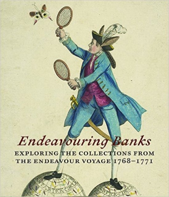 Endeavouring Banks - Exploring Collections from the Endeavour Voyage 1768-1771