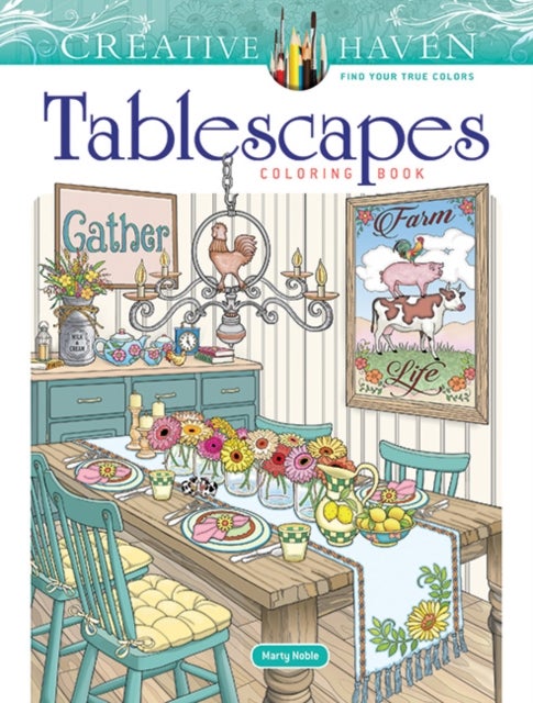 Creative Haven Tablescapes Coloring Book