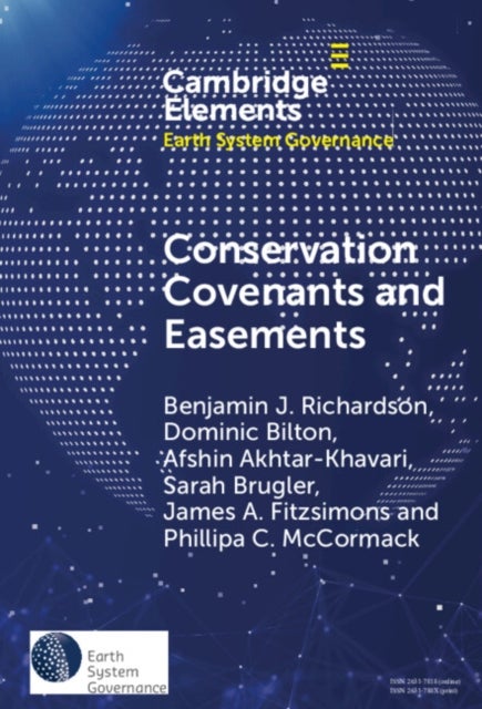 Conservation Covenants and Easements - A Local Instrument Supporting Global Biodiversity Goals
