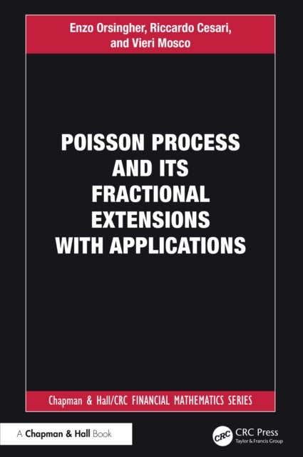 Poisson Process and its Fractional Extensions with Applications