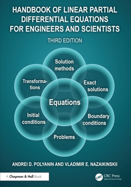 Handbook of Linear Partial Differential Equations for Engineers and Scientists