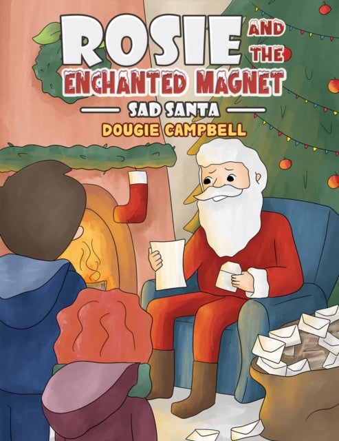 Rosie and the Enchanted Magnet - Sad Santa