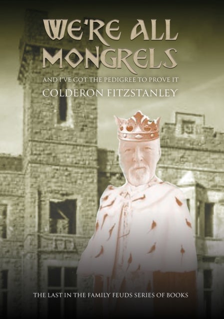 We're All Mongrels - And I’ve Got the Pedigree to Prove It