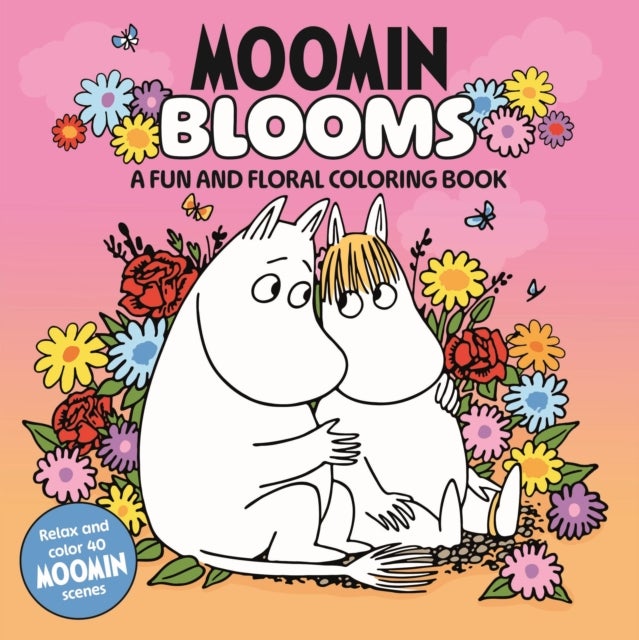 Moomin Blooms - A Fun and Floral Coloring Book