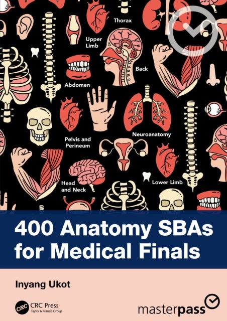 400 Anatomy SBAs for Medical Finals
