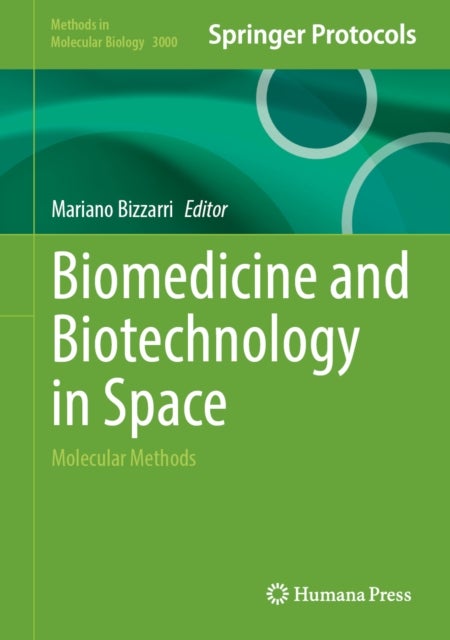 Biomedicine and Biotechnology in Space - Molecular Methods