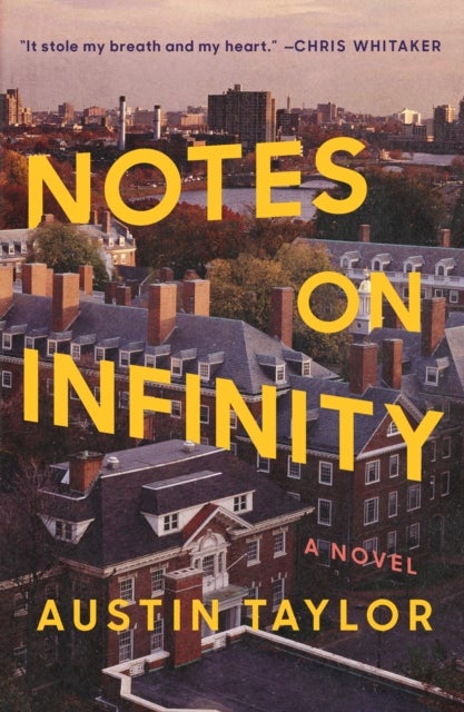 Notes on Infinity - A Novel