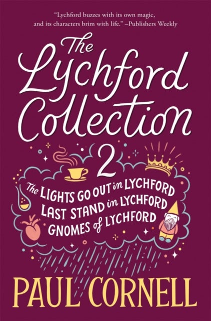 The Lychford Collection 2 - The Lights Go Out in Lychford, Last Stand in Lychford, Gnomes of Lychford