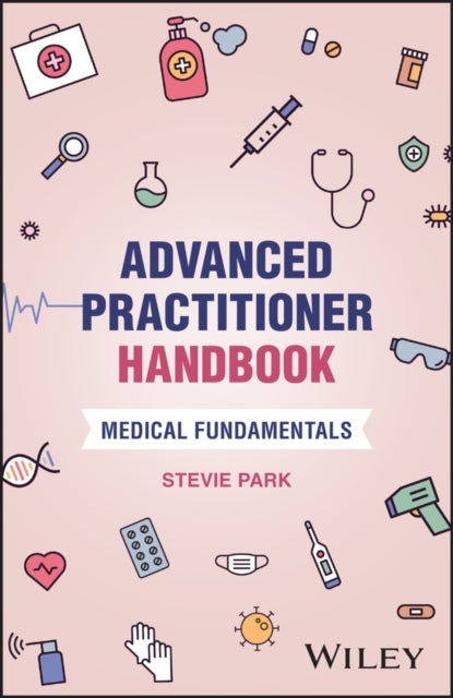 Advanced Practitioner Handbook - Medical Fundamentals