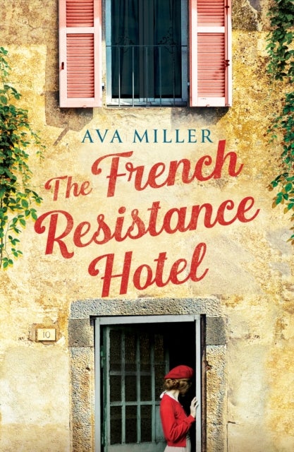The French Resistance Hotel - A sweeping, one-of-a-kind WW2 historical fiction novel for 2026, inspired by an incredible true story