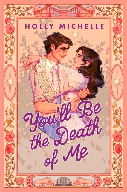 You'll Be the Death of Me - A brand-new magical, cozy paranormal romance, perfect for summer 2026