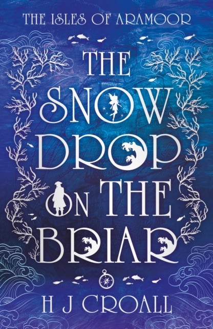 The Snowdrop on The Briar